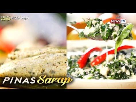 Pinas Sarap: Tinilmok at Kinunot na tilapia ng Sorsogon.